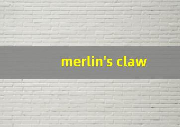 merlin's claw